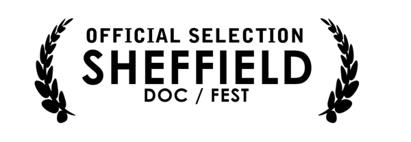 Sheffield Doc/Fest Sheffield Doc/Fest Official Selection